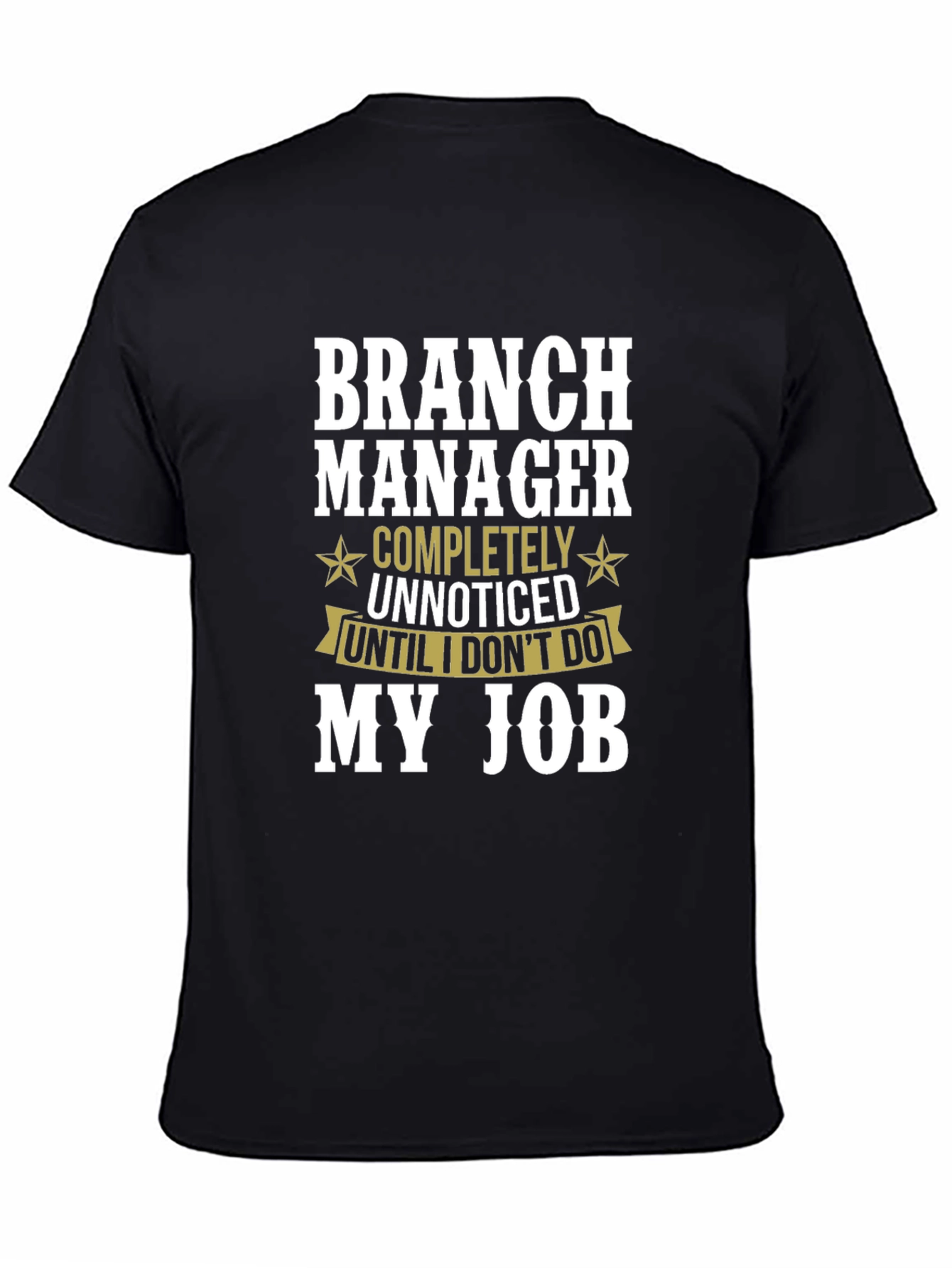 Branch Manager Funny T-Shirt Gift Idea