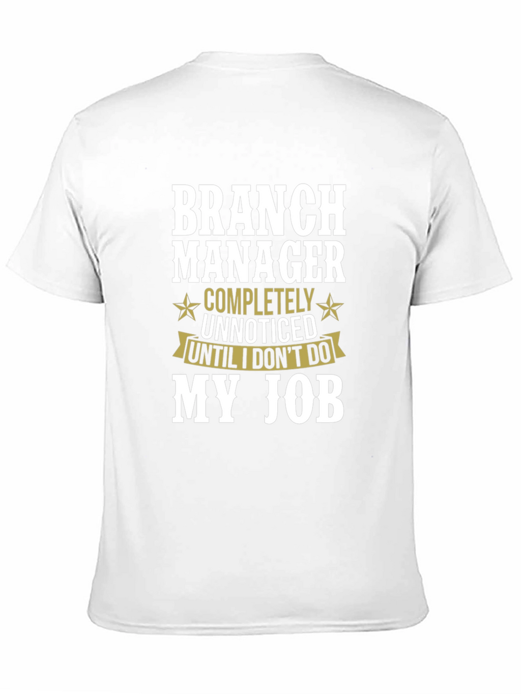 Branch Manager Funny T-Shirt Gift Idea