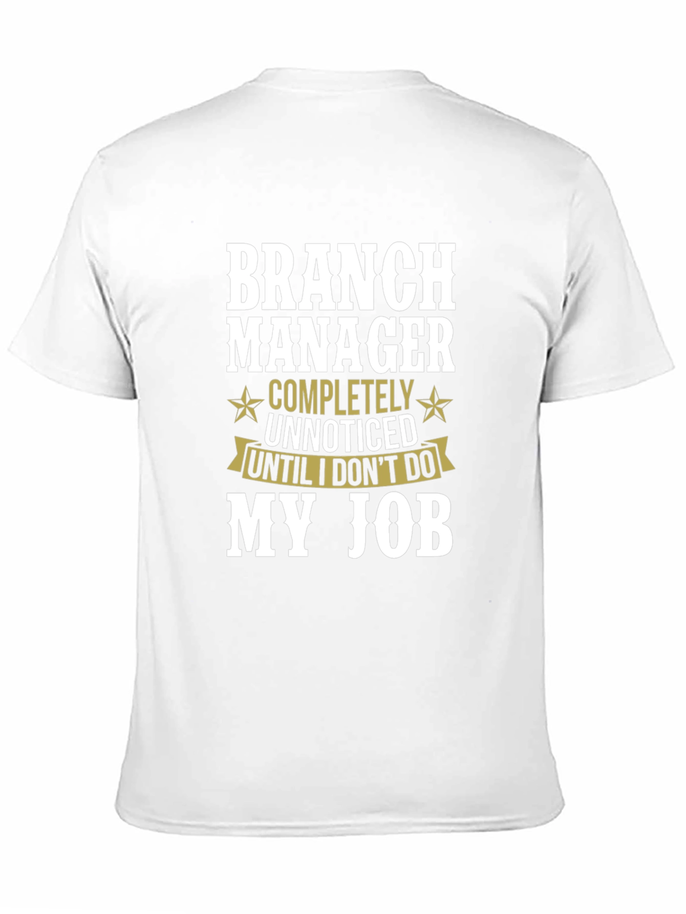 Branch Manager Funny T-Shirt Gift Idea