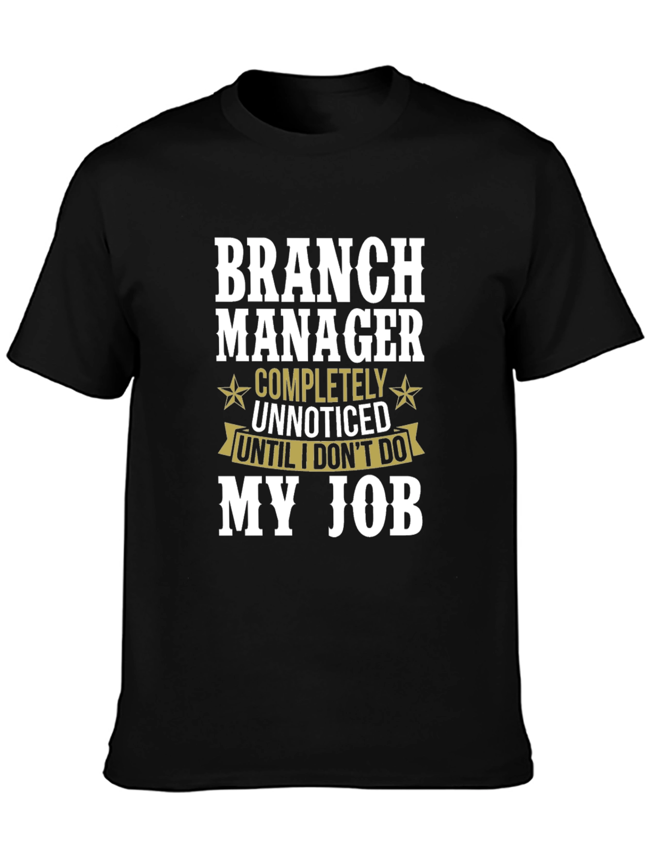 Branch Manager Funny T-Shirt Gift Idea