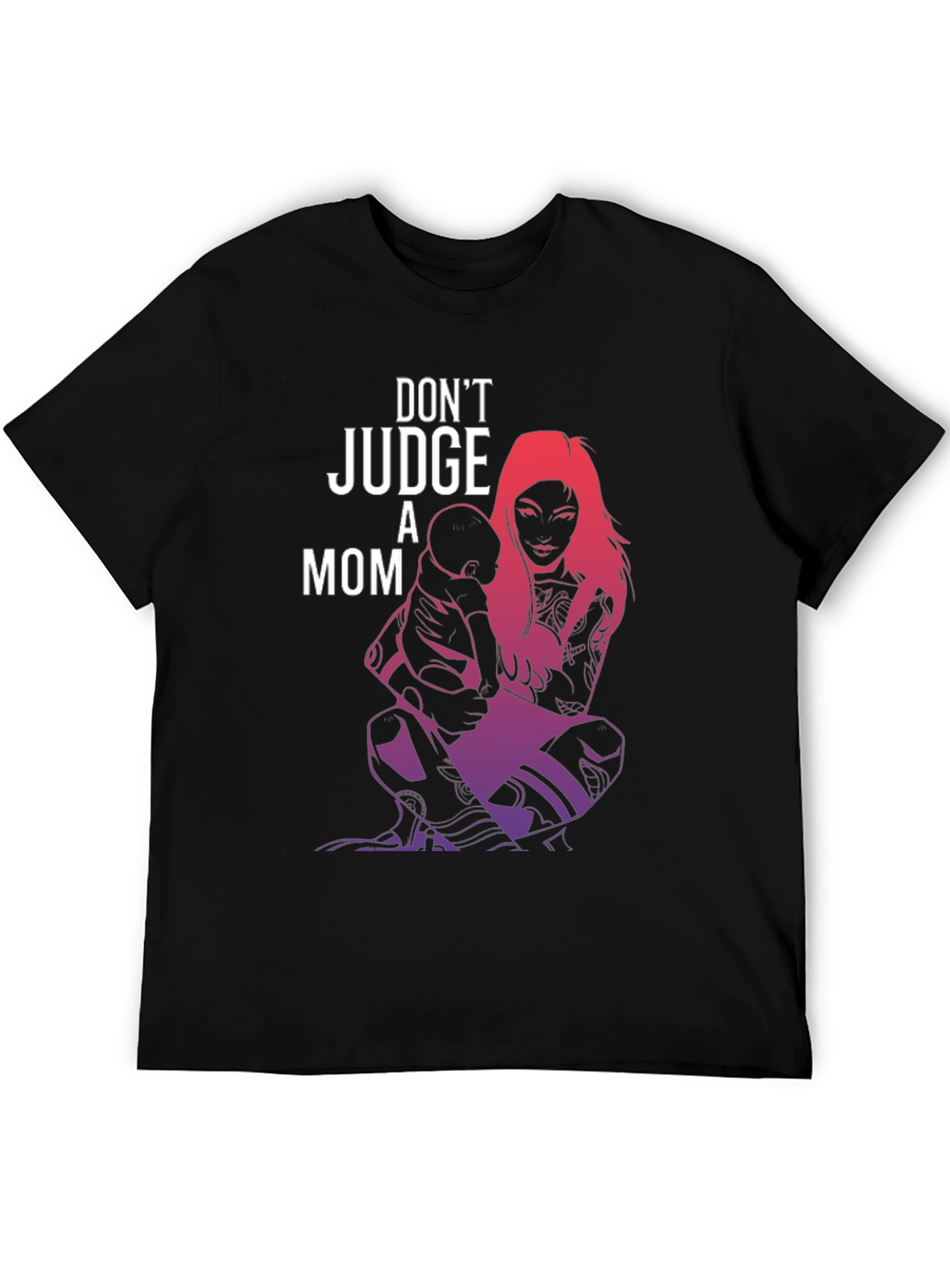 Dont Judge A Mom Graphic Tee