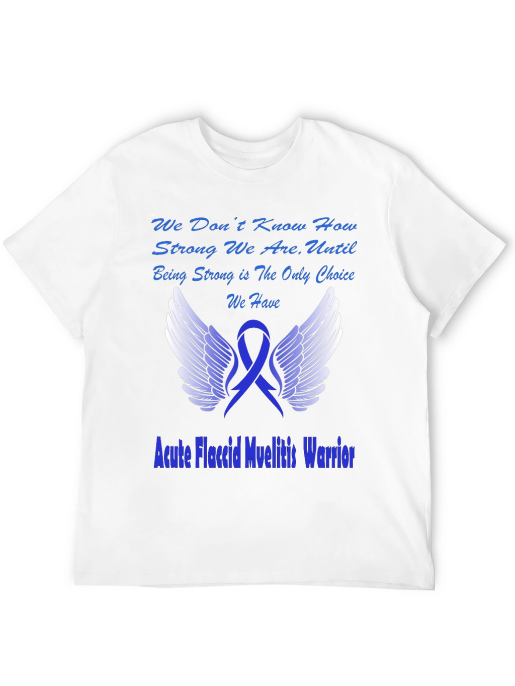 Acute Flaccid Myelitis Awareness Warrior T-Shirt