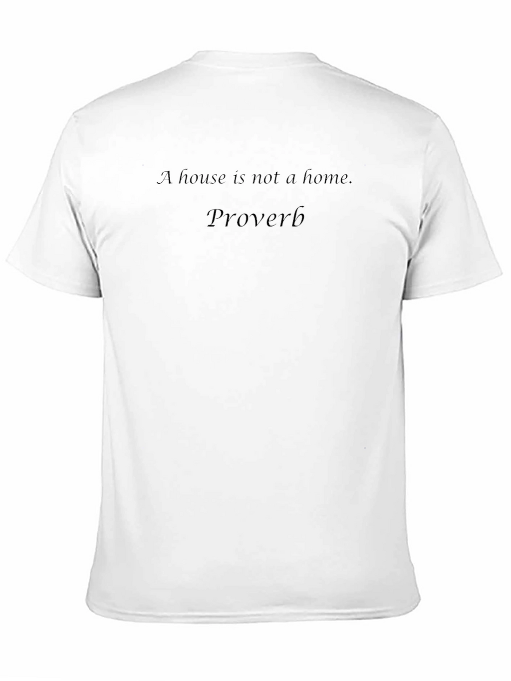 Inspirational Proverb Black T-Shirt