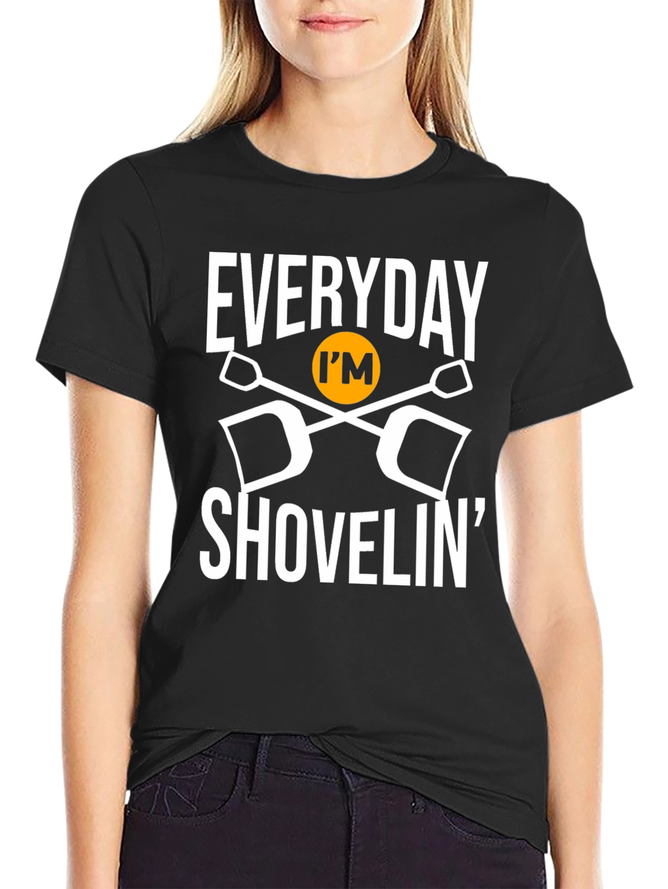 Everyday Im Shovelin Graphic T-Shirt