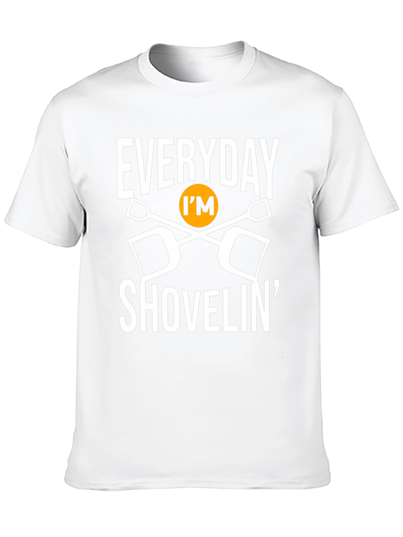 Everyday Im Shovelin Graphic T-Shirt