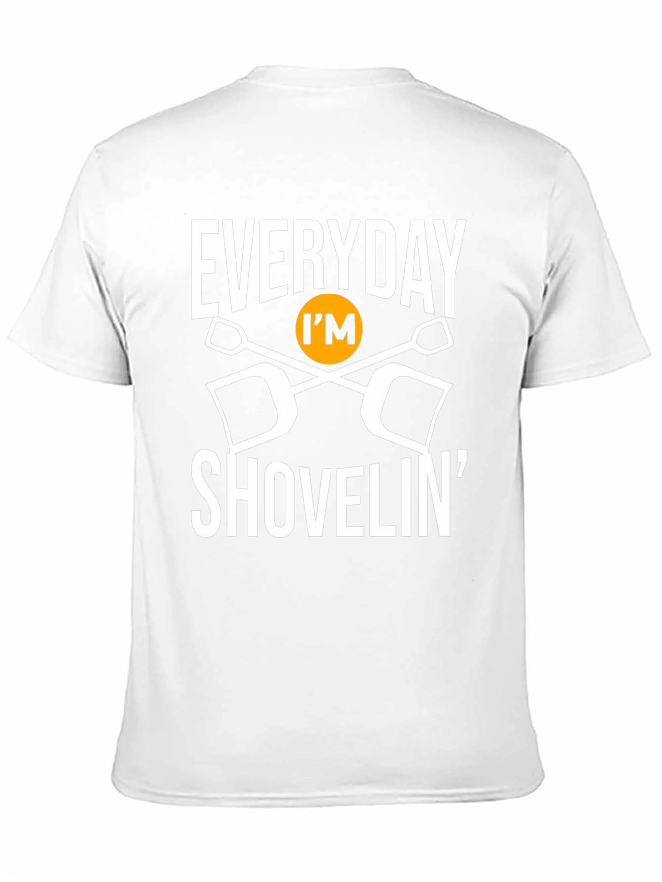 Everyday Im Shovelin Graphic T-Shirt