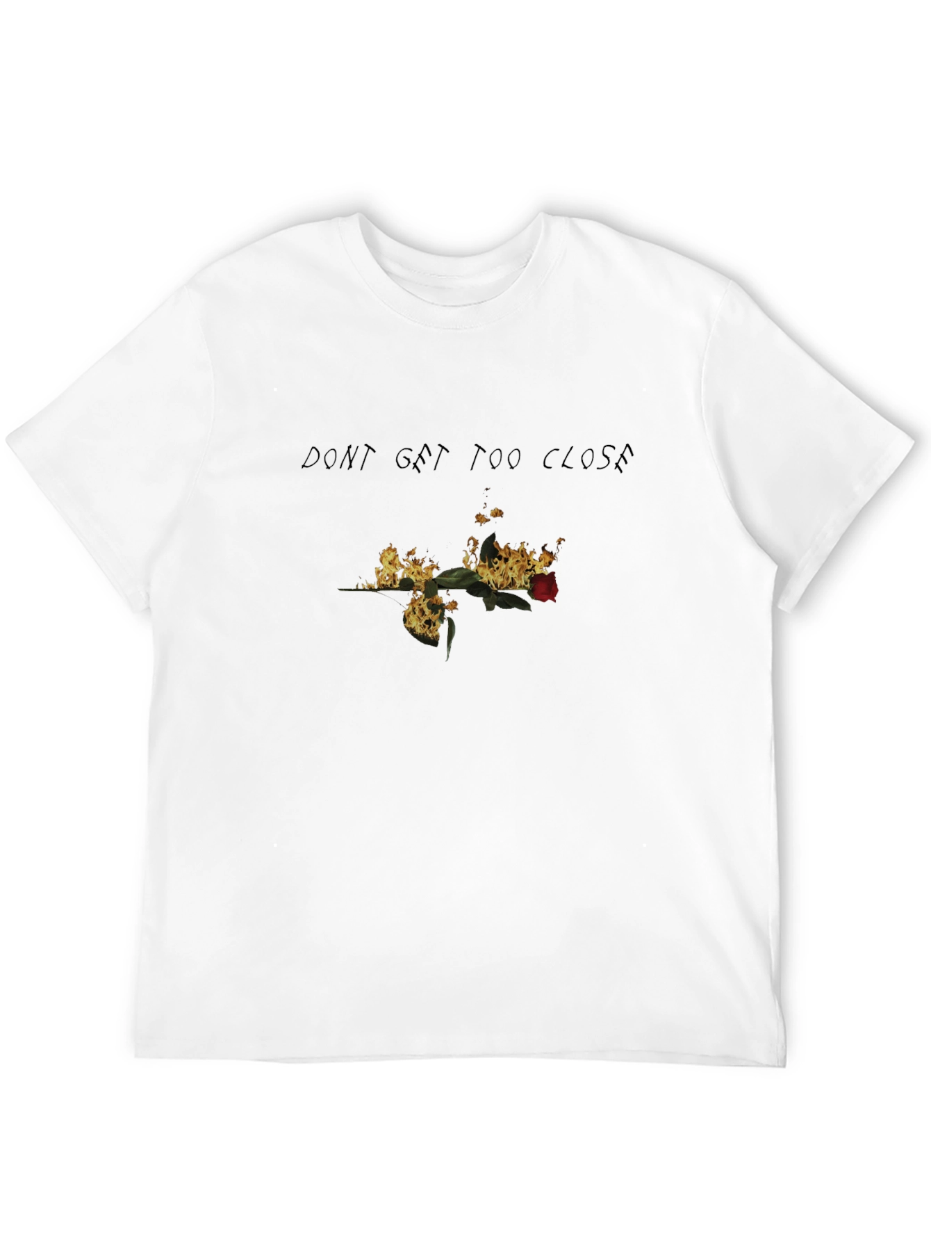 Burning Rose Graphic Tee - Dont Get Too Close