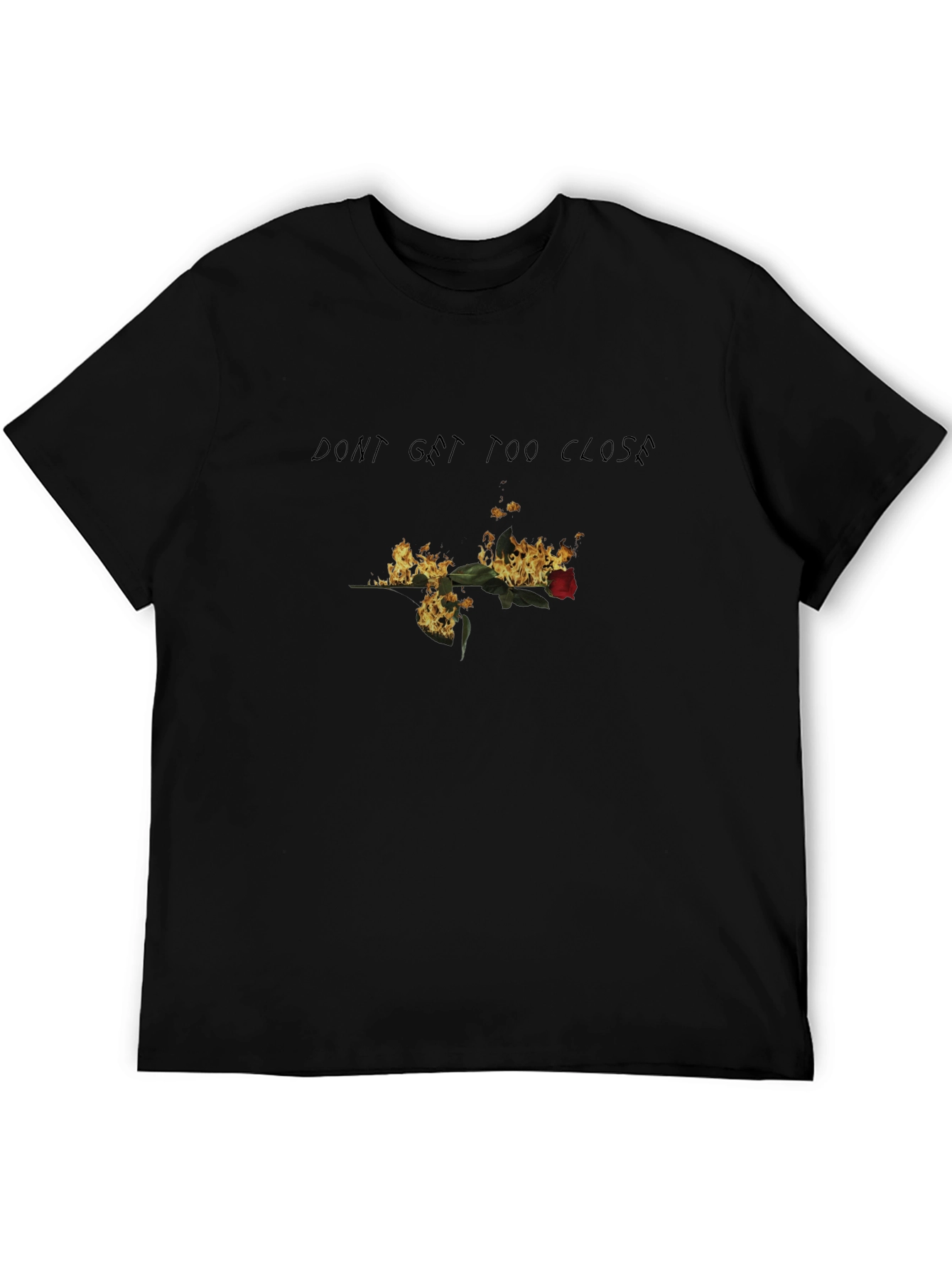 Burning Rose Graphic Tee - Dont Get Too Close