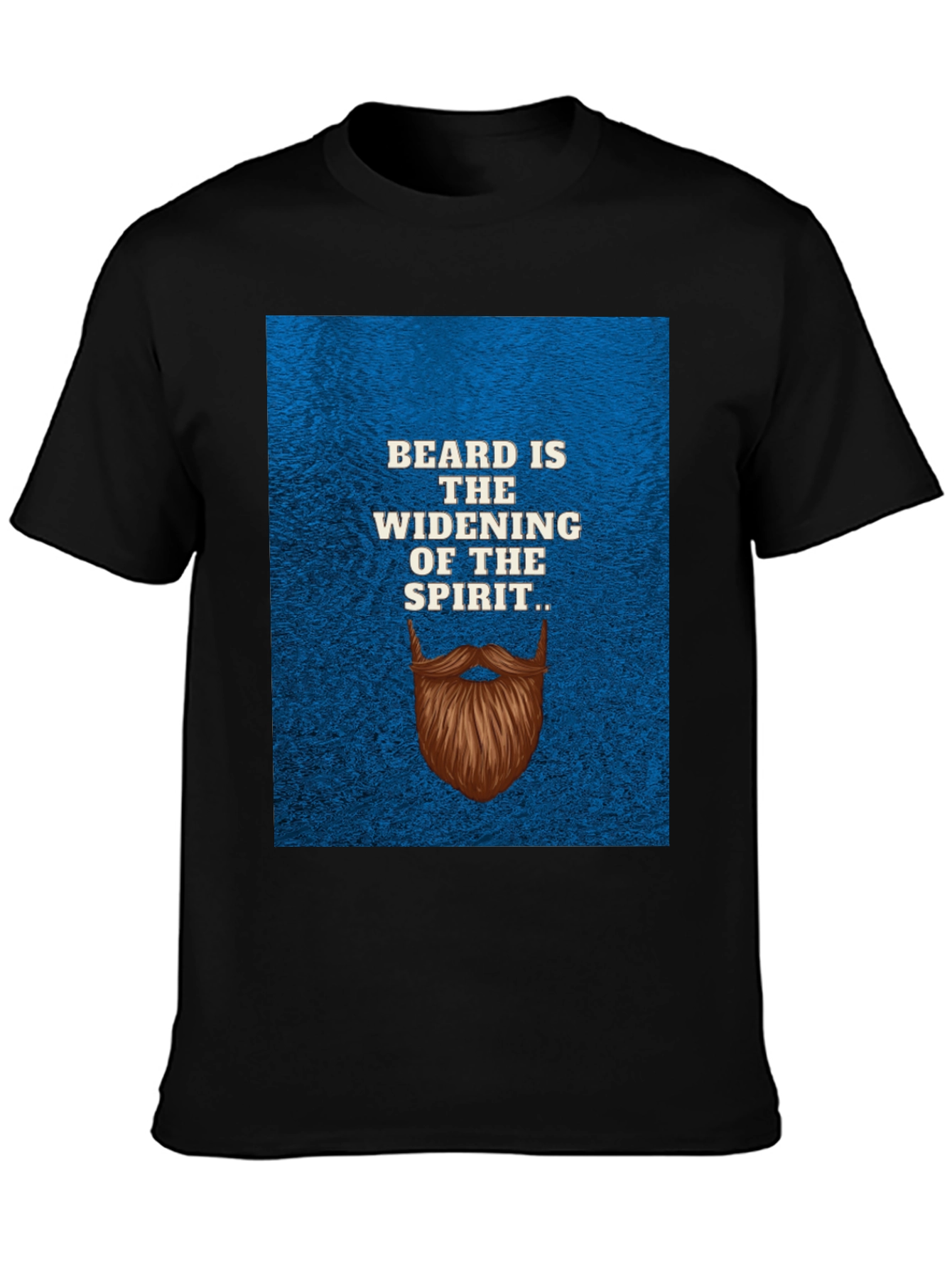 Beard is the Widening of the Spirit T-Shirt