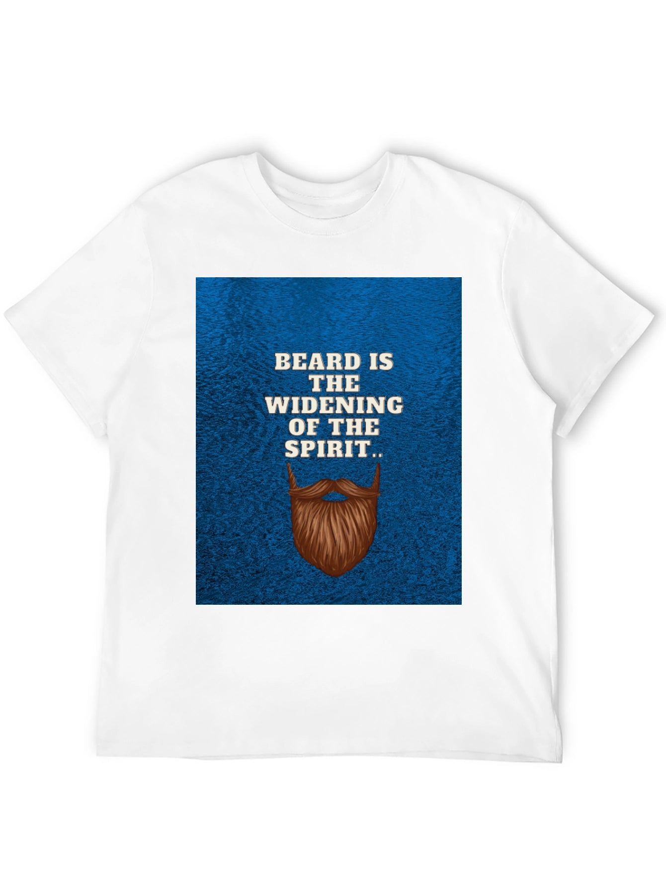 Beard is the Widening of the Spirit T-Shirt