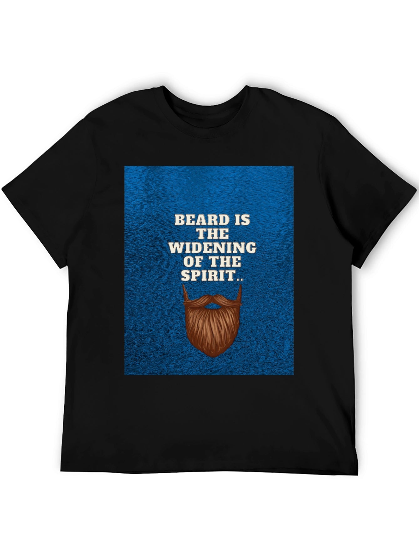 Beard is the Widening of the Spirit T-Shirt