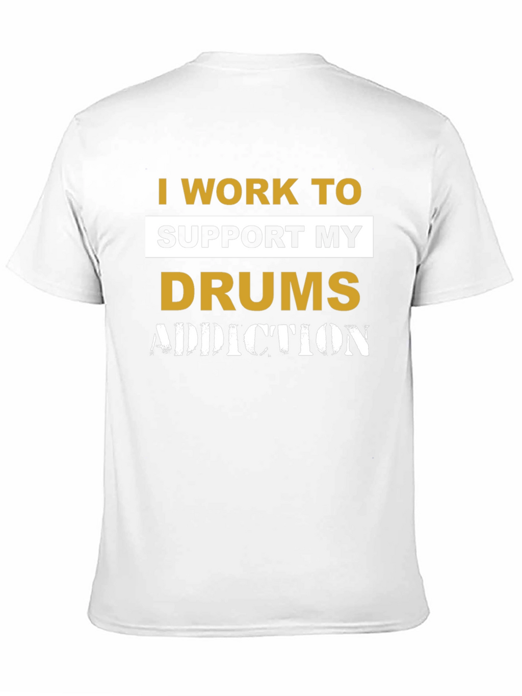 Drums Addiction T-Shirt - Musician Gift