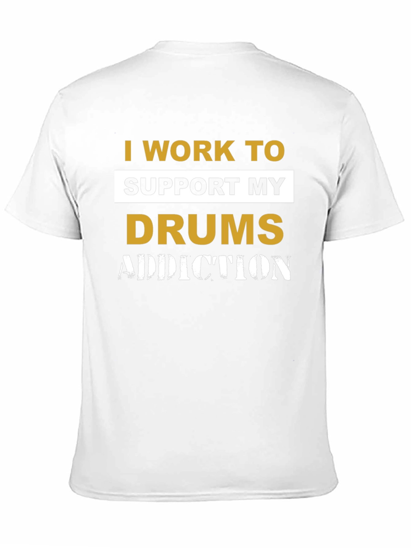 Drums Addiction T-Shirt - Musician Gift