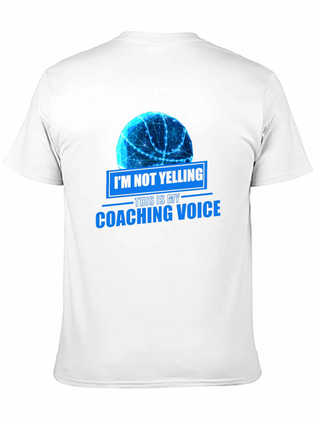 Coaching Voice T-Shirt - Basketball Coach Tee