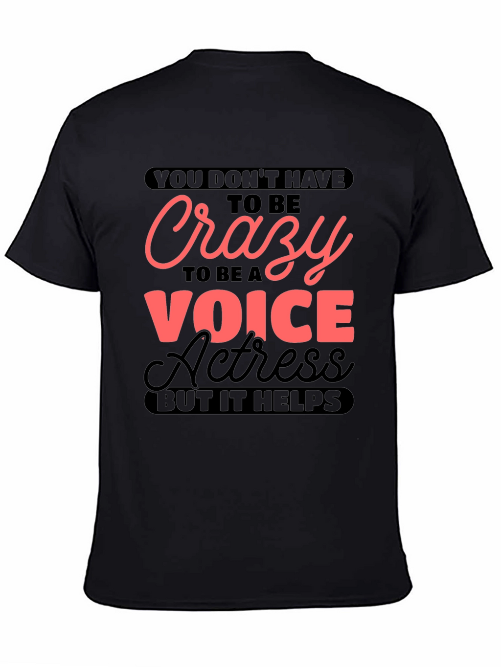 Crazy Voice Actress Graphic T-Shirt