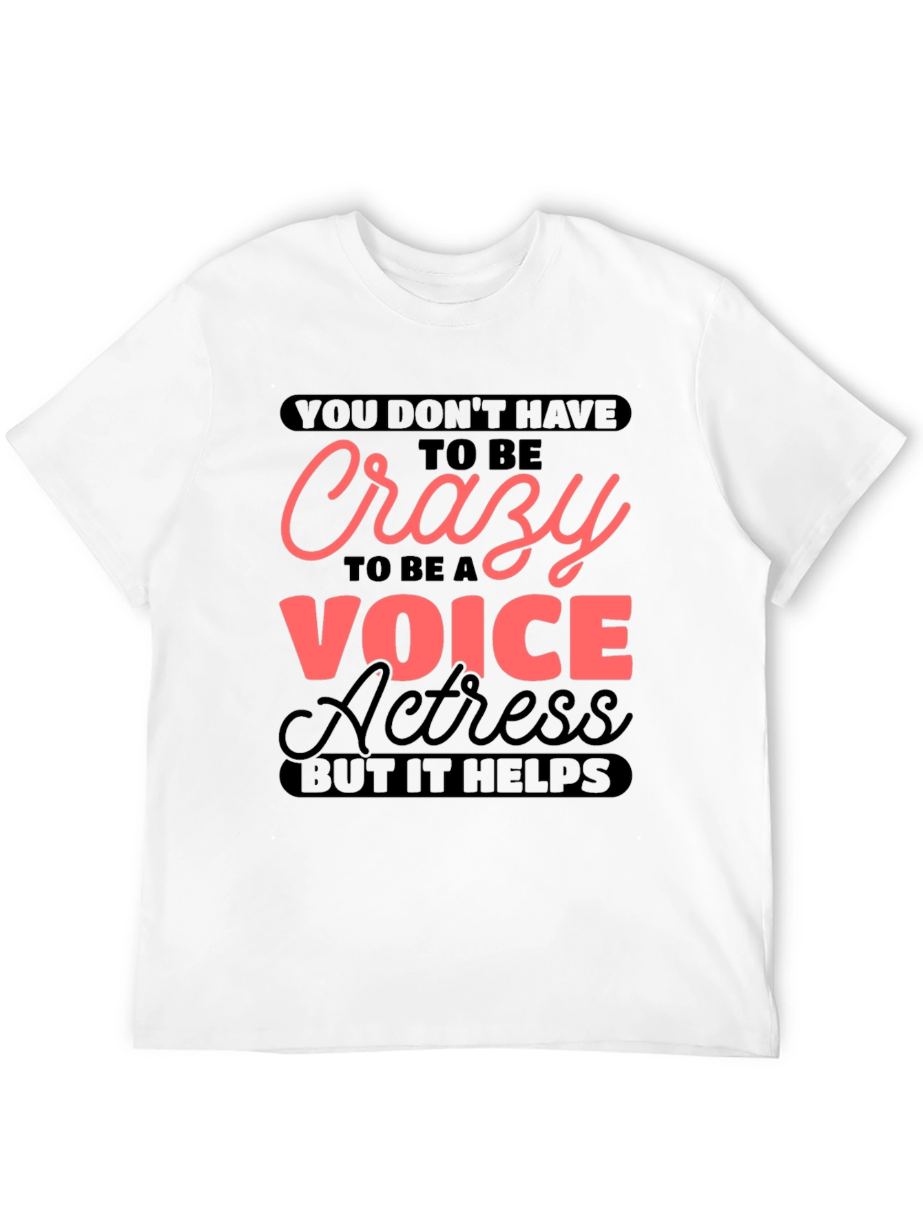 Crazy Voice Actress Graphic T-Shirt
