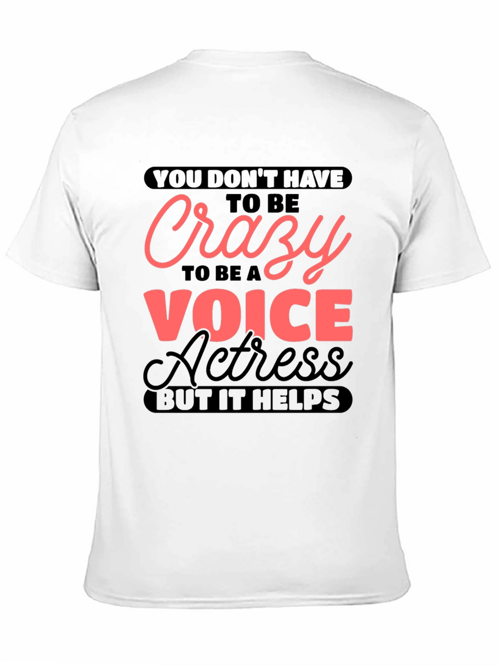 Crazy Voice Actress Graphic T-Shirt