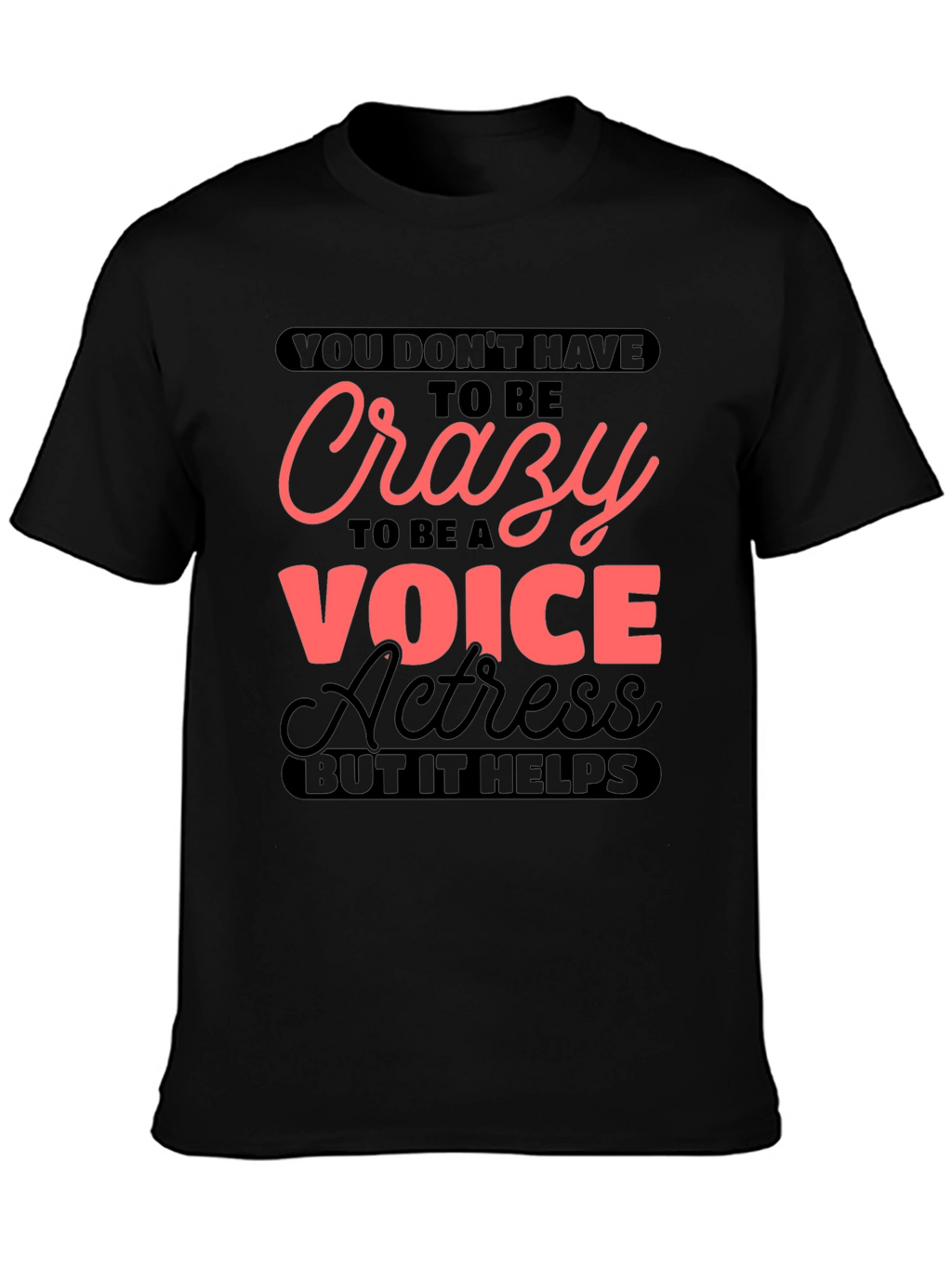 Crazy Voice Actress Graphic T-Shirt