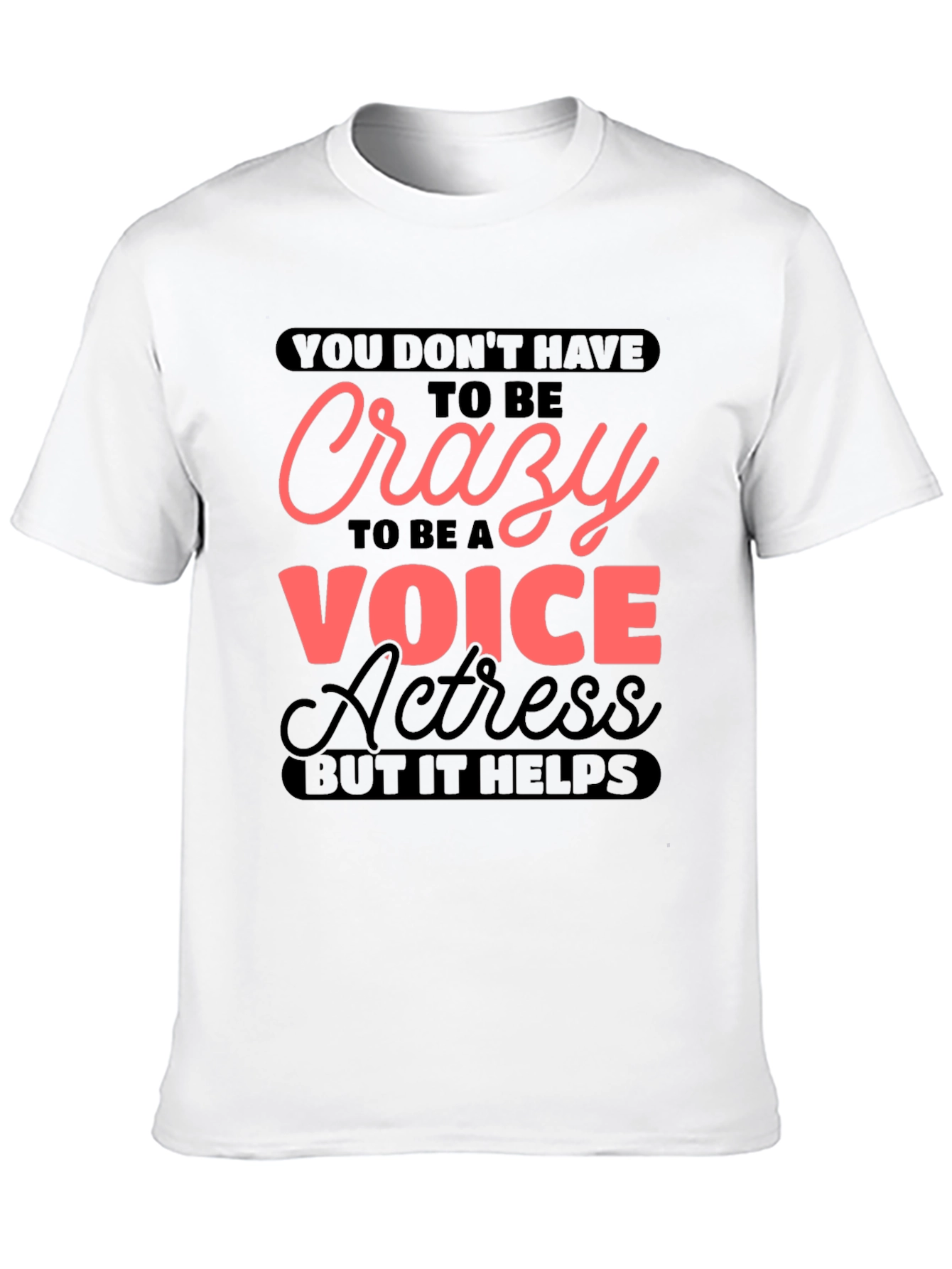 Crazy Voice Actress Graphic T-Shirt
