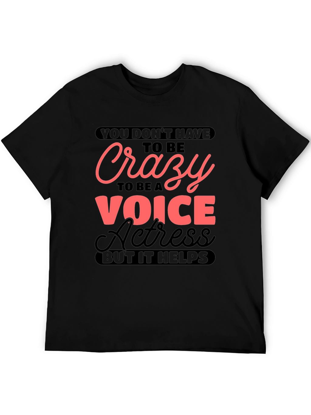 Crazy Voice Actress Graphic T-Shirt