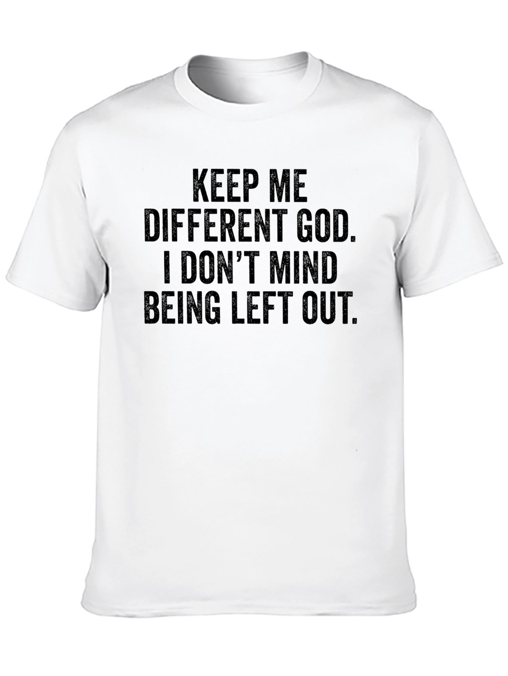 Keep Me Different God Black T-Shirt