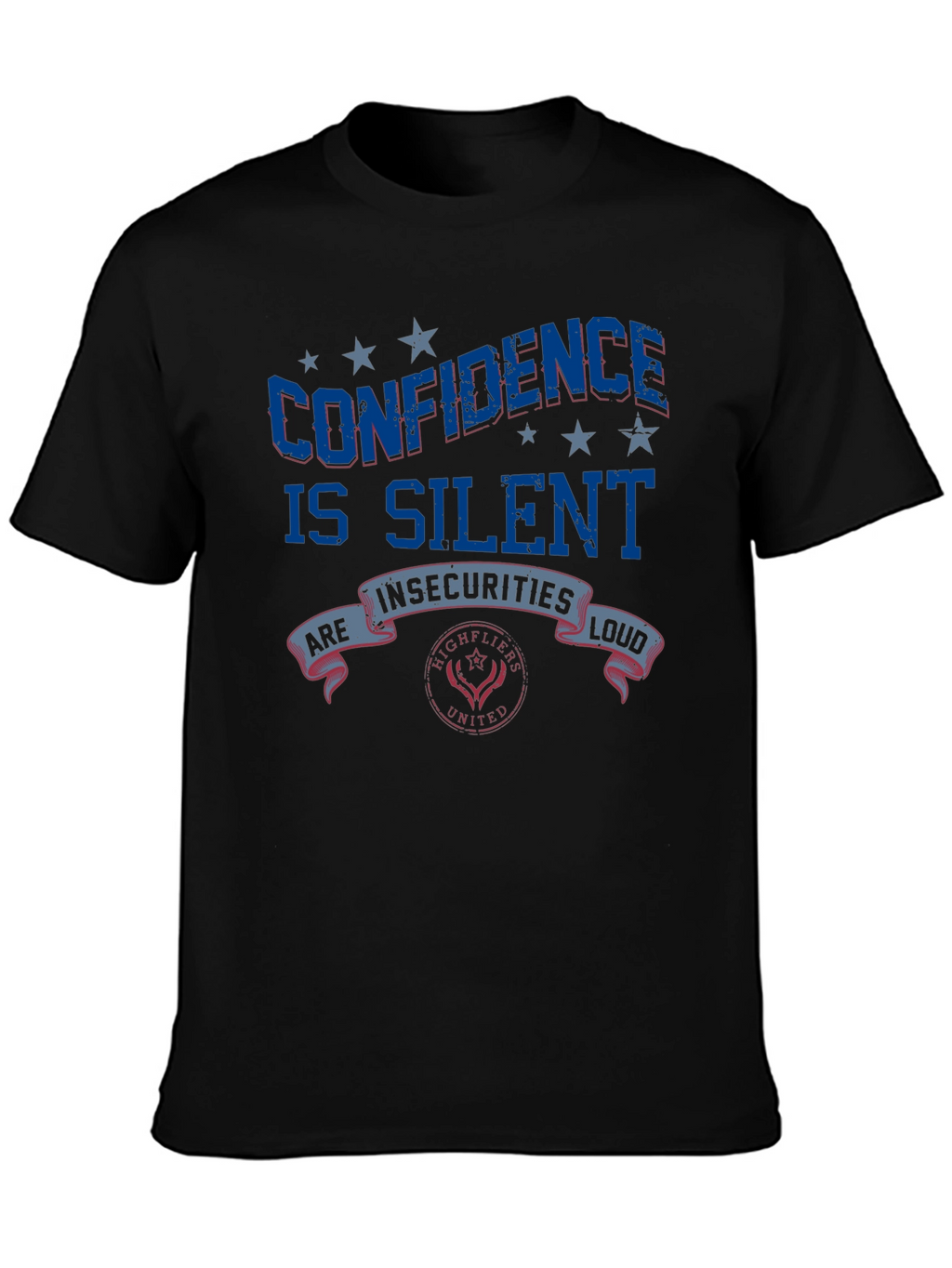 Confidence Is Silent Graphic Tee