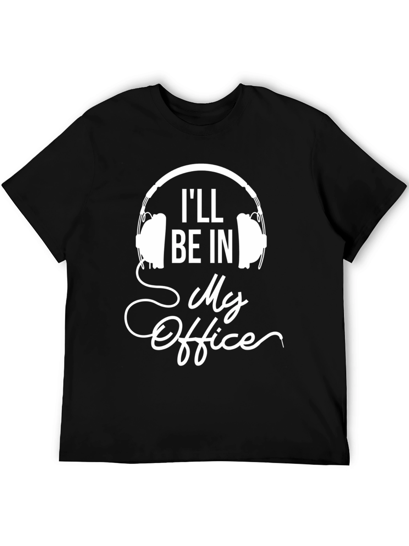 Ill Be In My Office Headphones Graphic Tee
