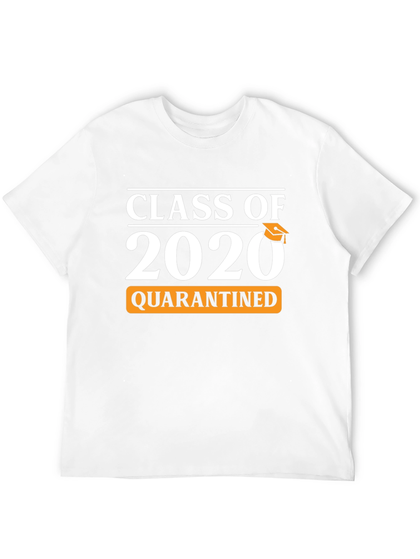 Class of 2020 Quarantined T-Shirt