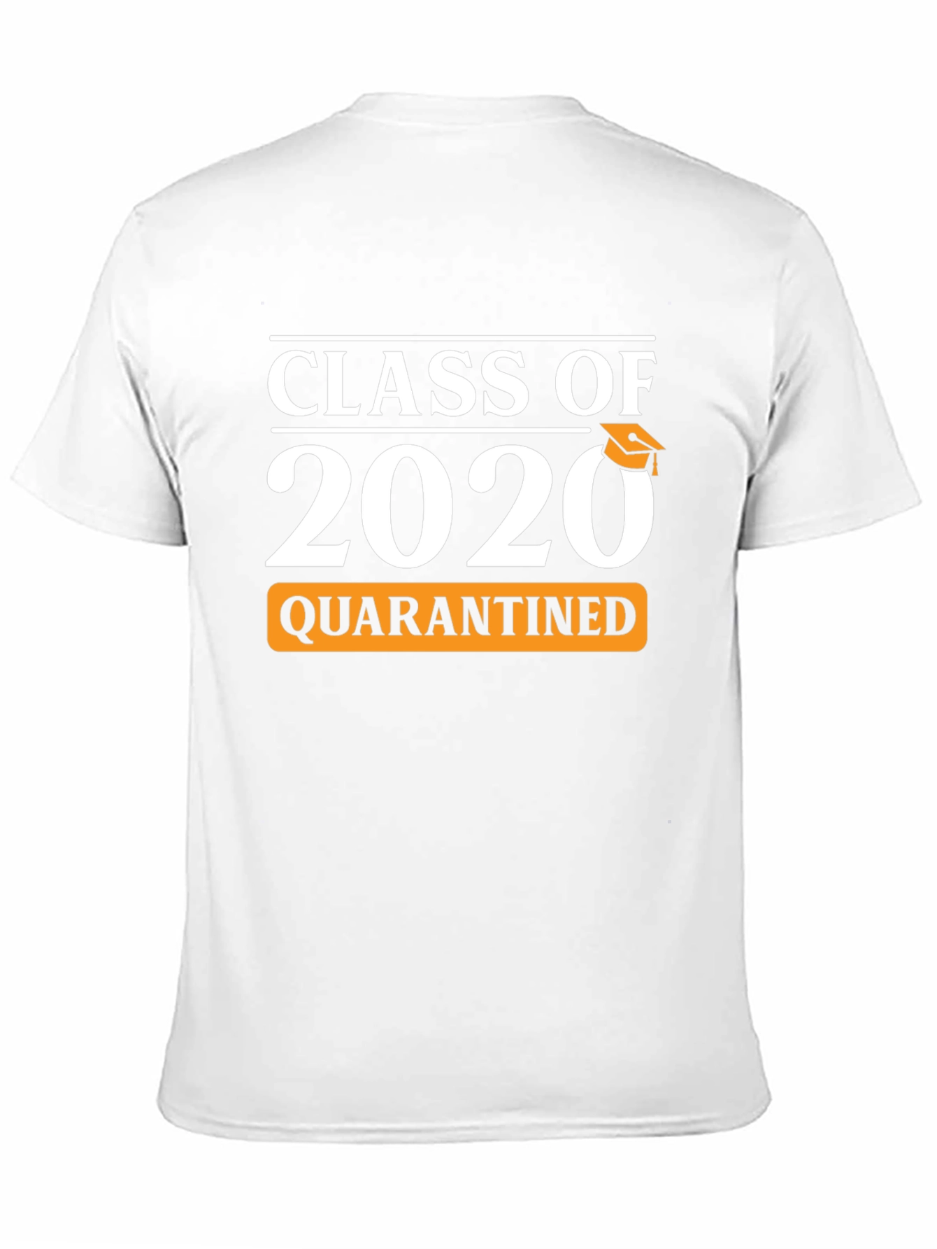 Class of 2020 Quarantined T-Shirt