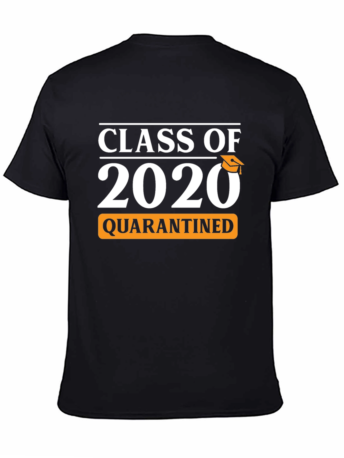 Class of 2020 Quarantined T-Shirt