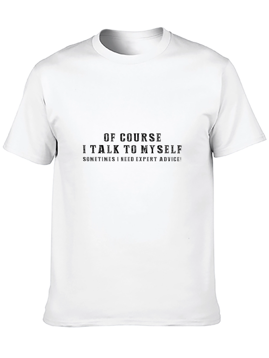 Funny Sarcastic Black T-Shirt - Expert Advice