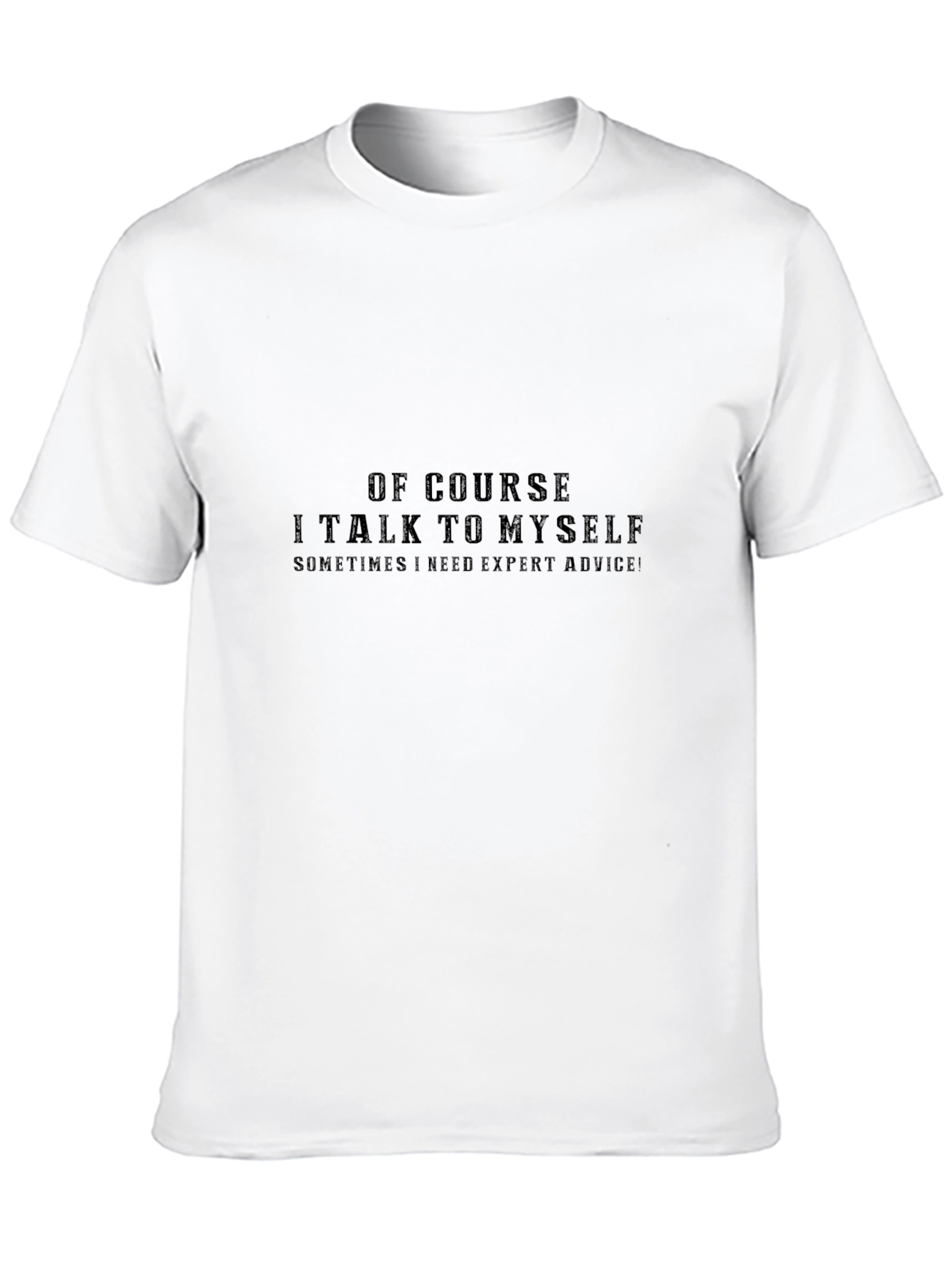 Funny Sarcastic Black T-Shirt - Expert Advice