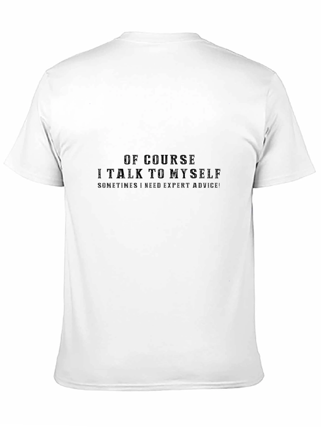 Funny Sarcastic Black T-Shirt - Expert Advice
