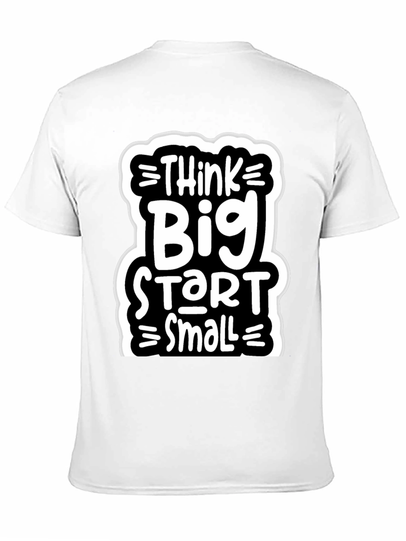 Think Big Start Small Graphic Tee