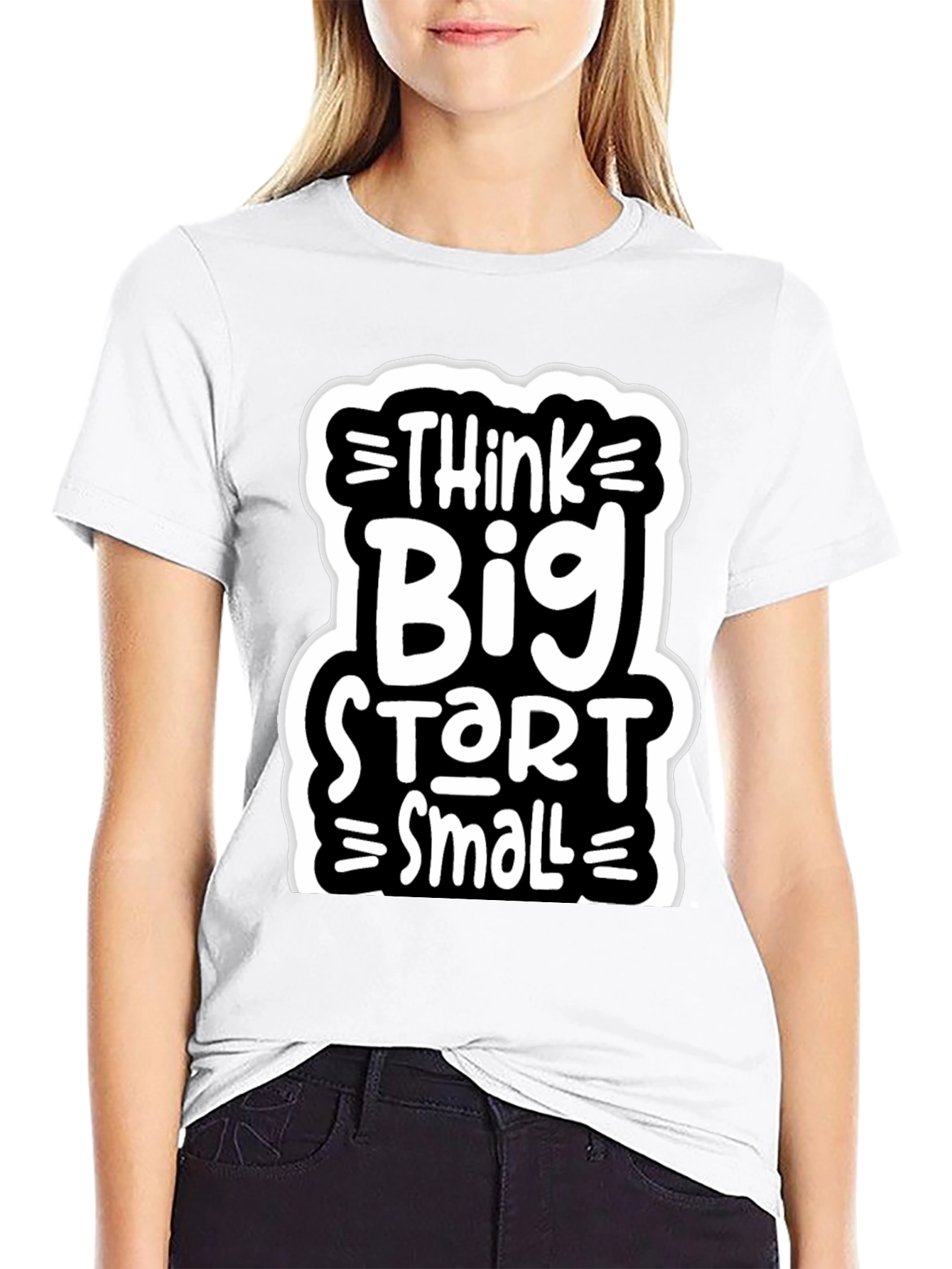 Think Big Start Small Graphic Tee