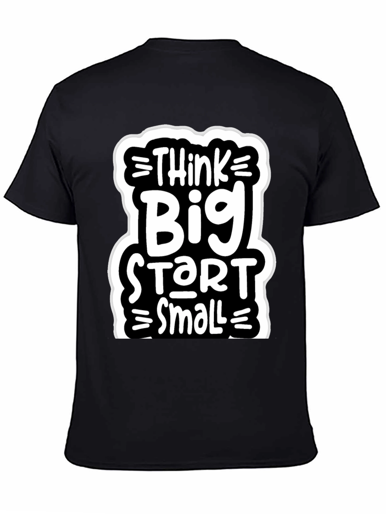 Think Big Start Small Graphic Tee