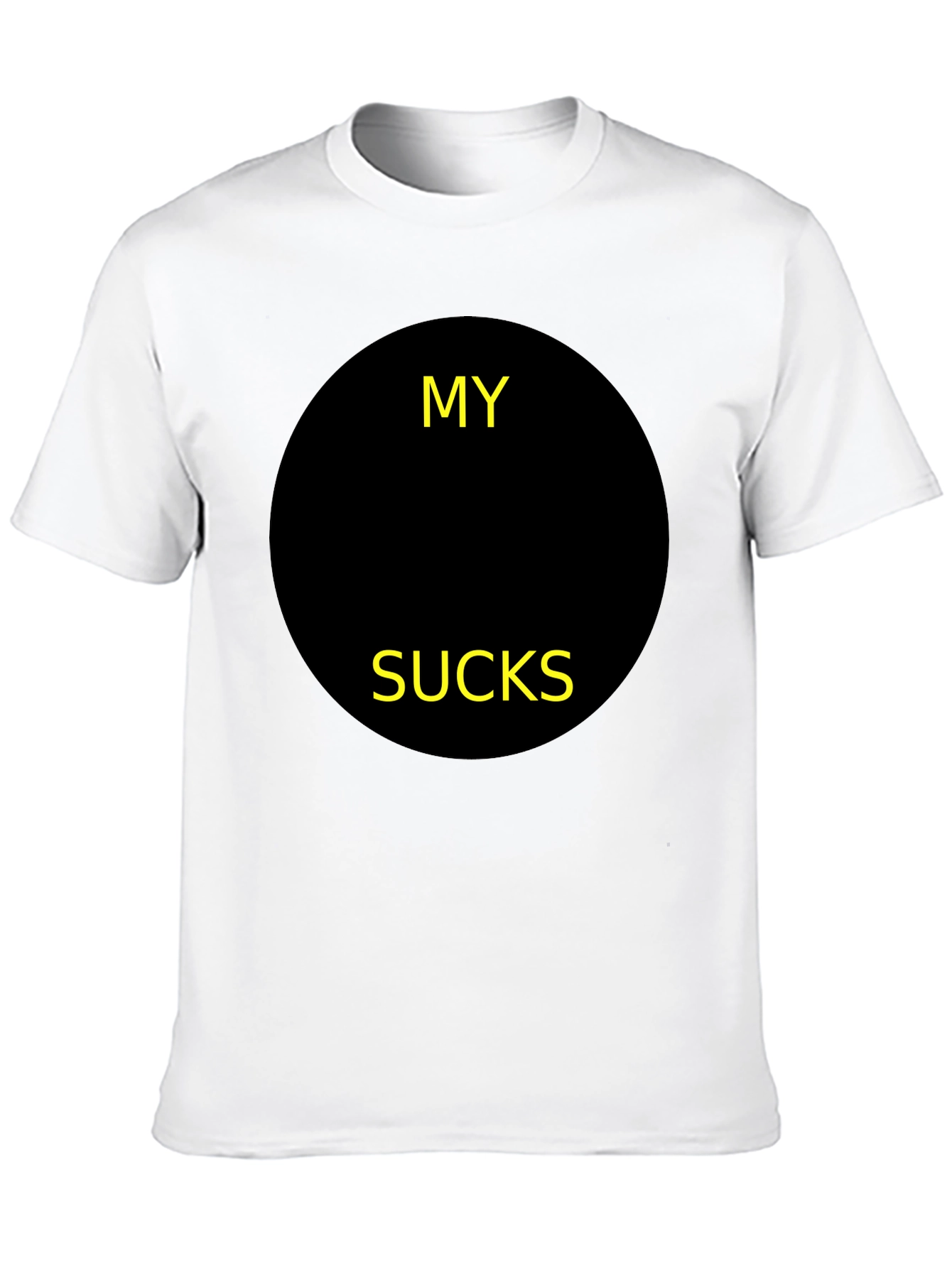 Black Graphic T-Shirt - My [BLANK] Sucks Funny Tee