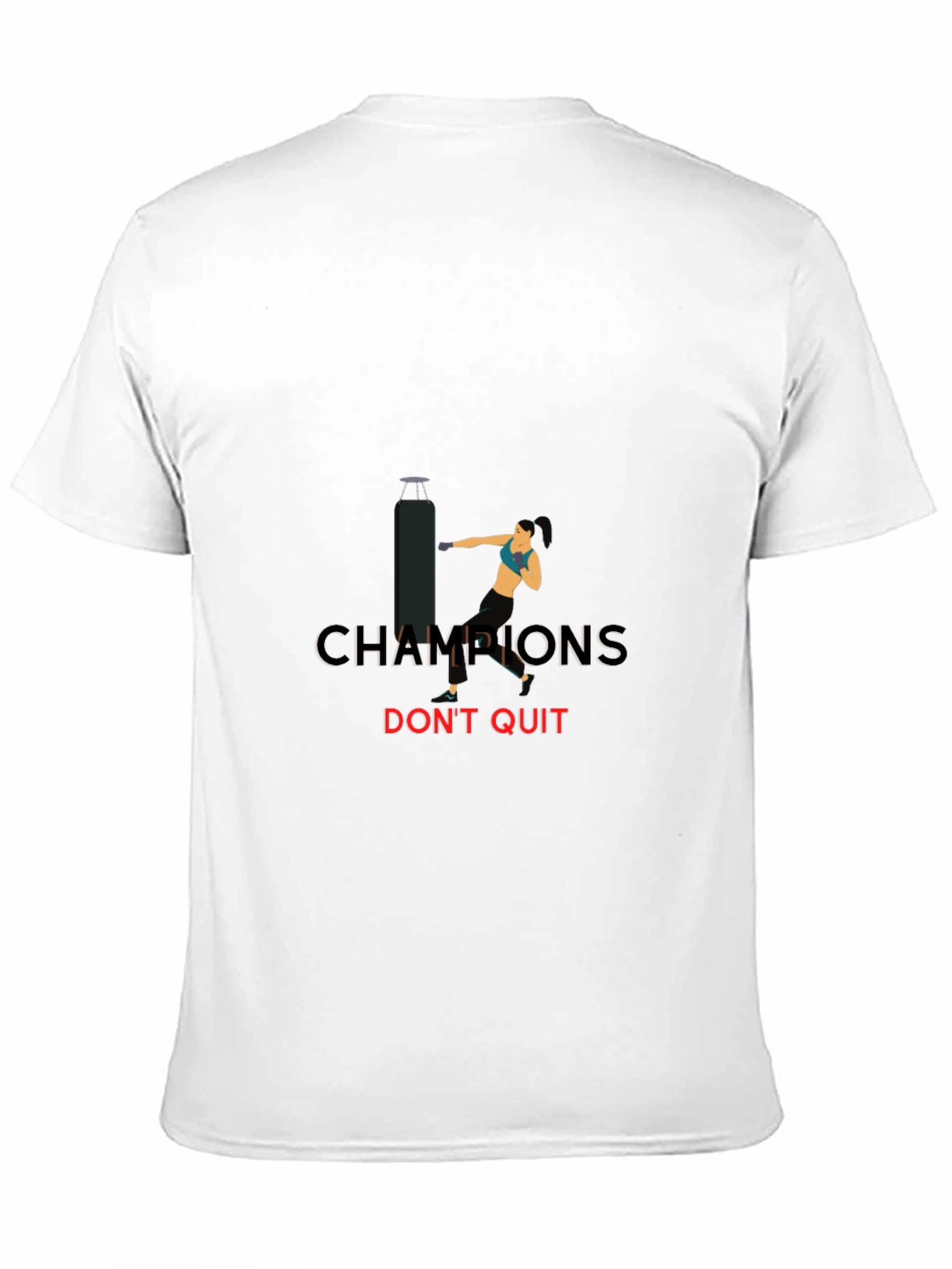 Champions Dont Quit T-Shirt