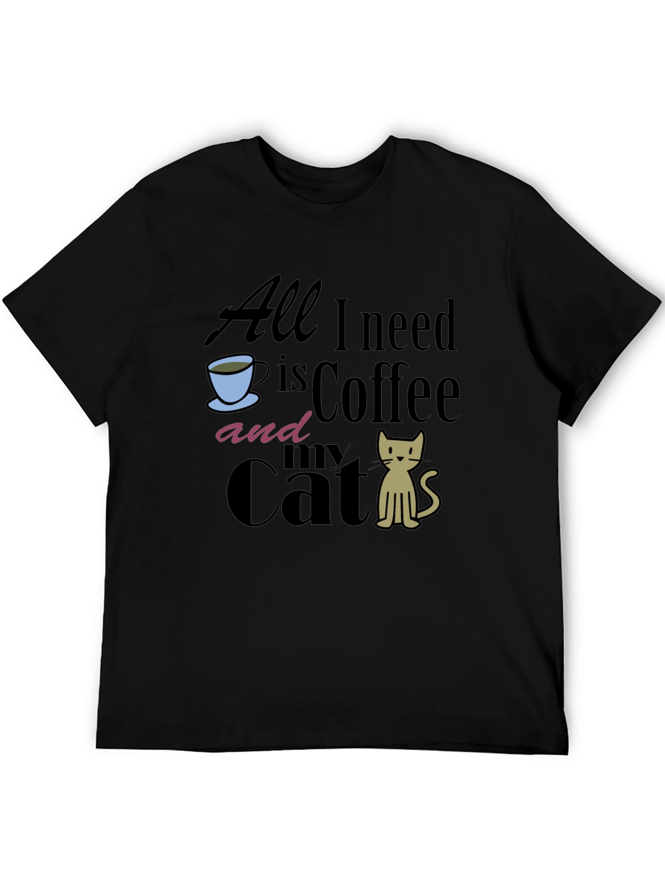 All I Need is Coffee and My Cat T-Shirt