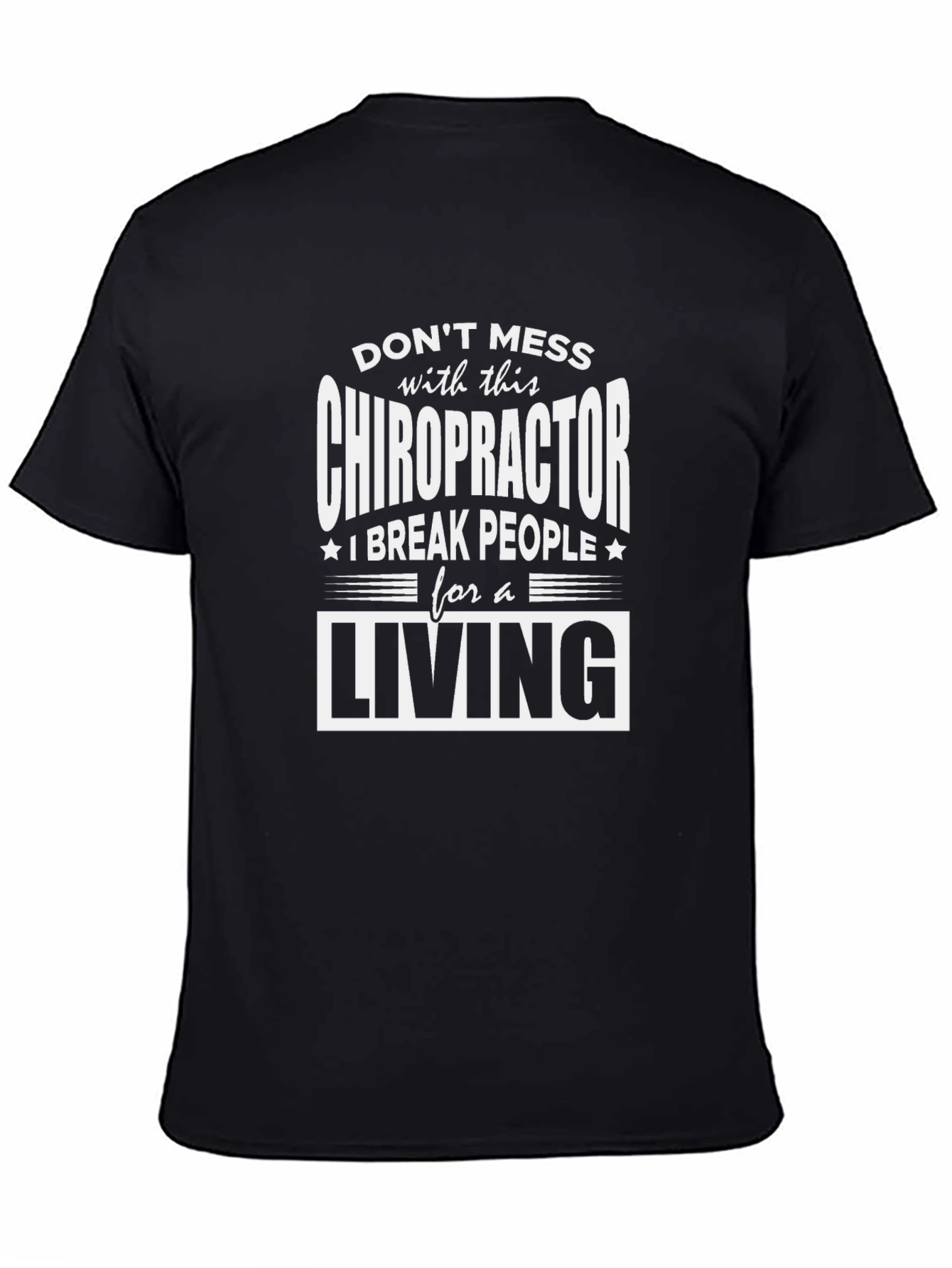 Chiropractor T-Shirt - Dont Mess With This Tee