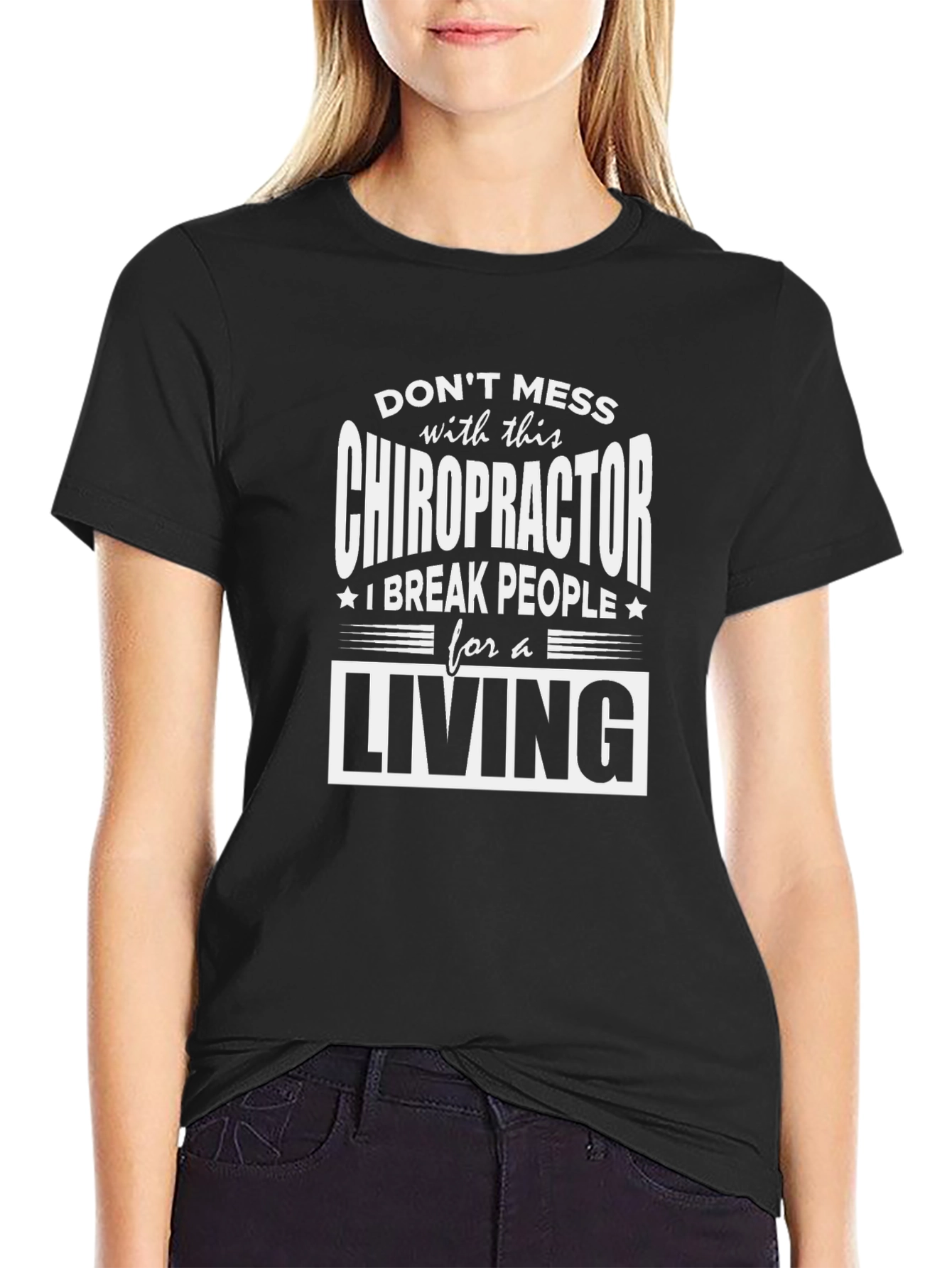 Chiropractor T-Shirt - Dont Mess With This Tee