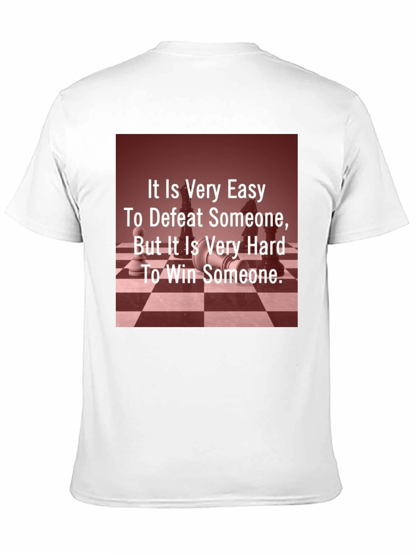 Chess Quote T-Shirt - It Is Very Easy...