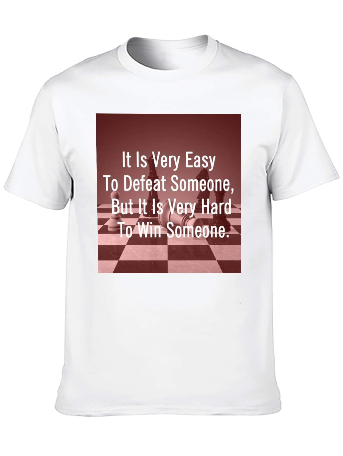 Chess Quote T-Shirt - It Is Very Easy...