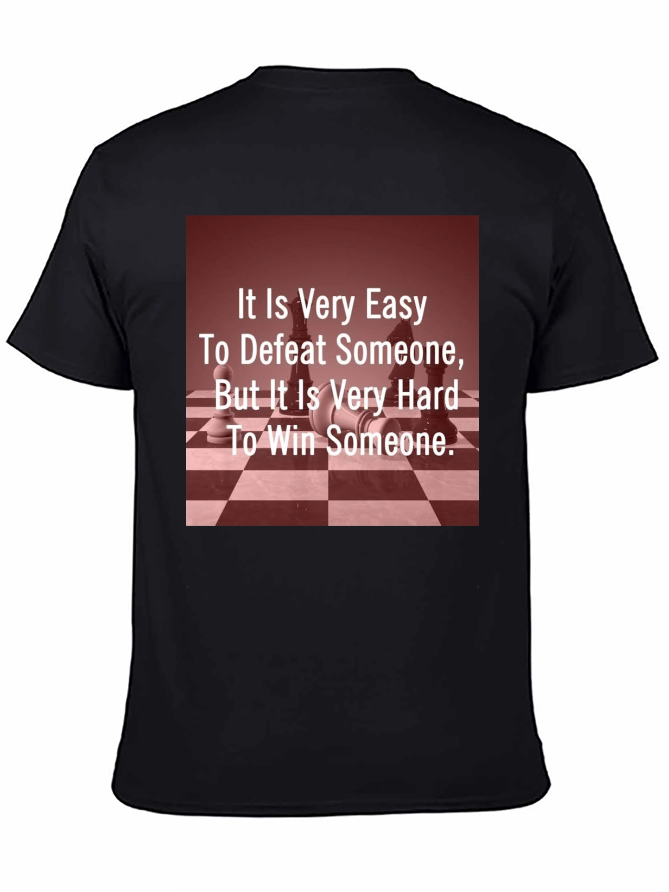 Chess Quote T-Shirt - It Is Very Easy...