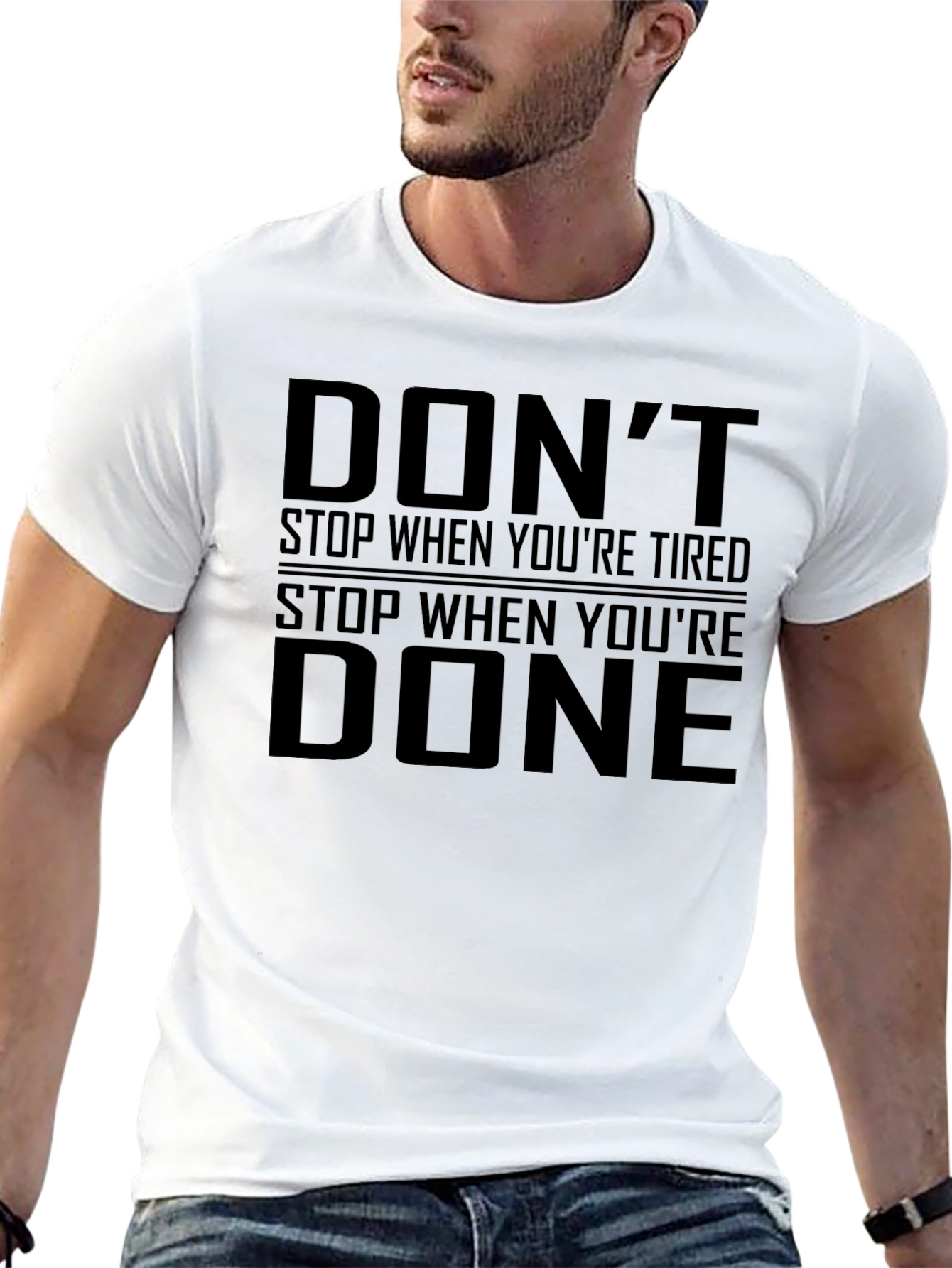Dont Stop When Youre Tired T-Shirt
