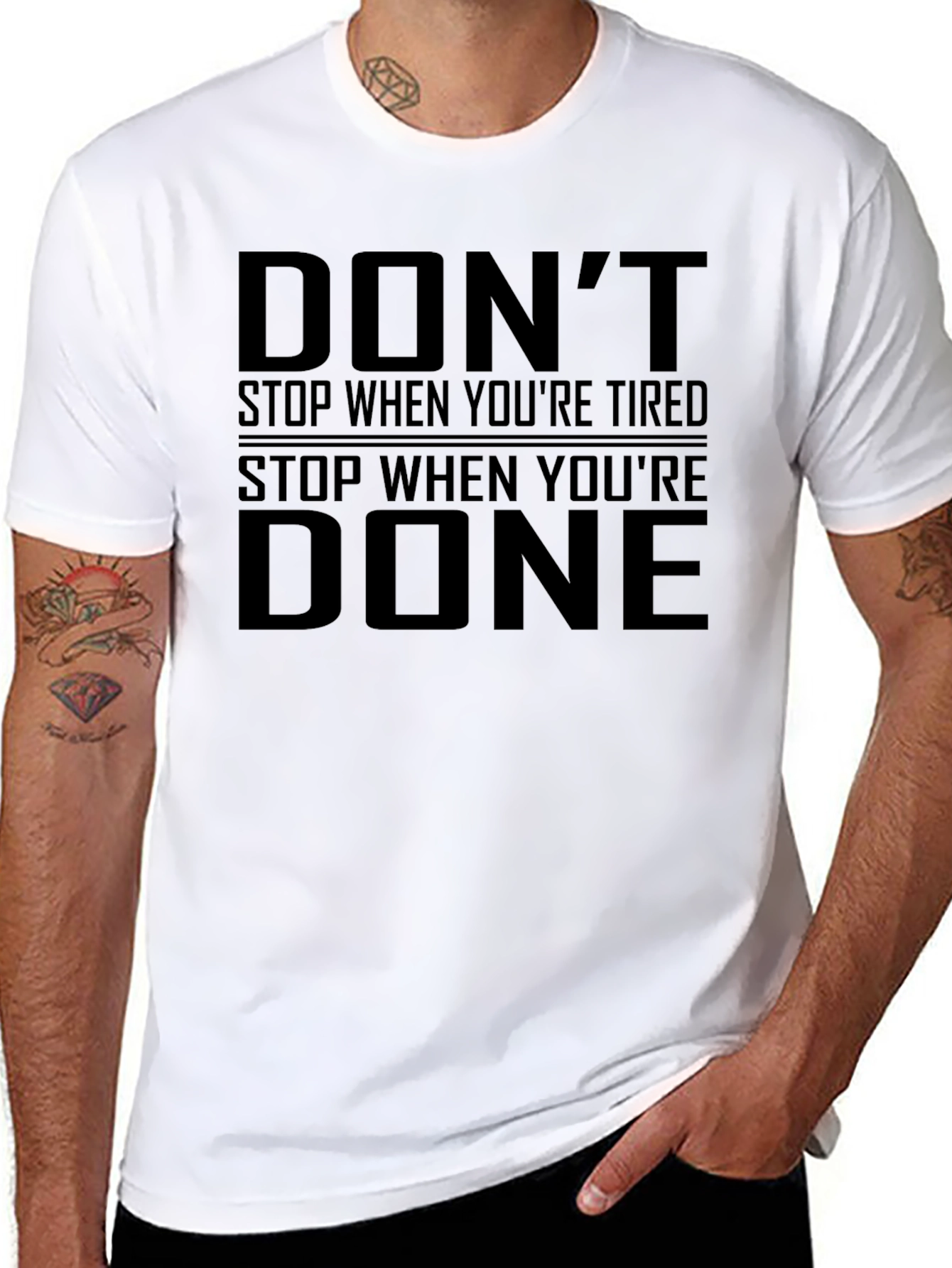 Dont Stop When Youre Tired T-Shirt
