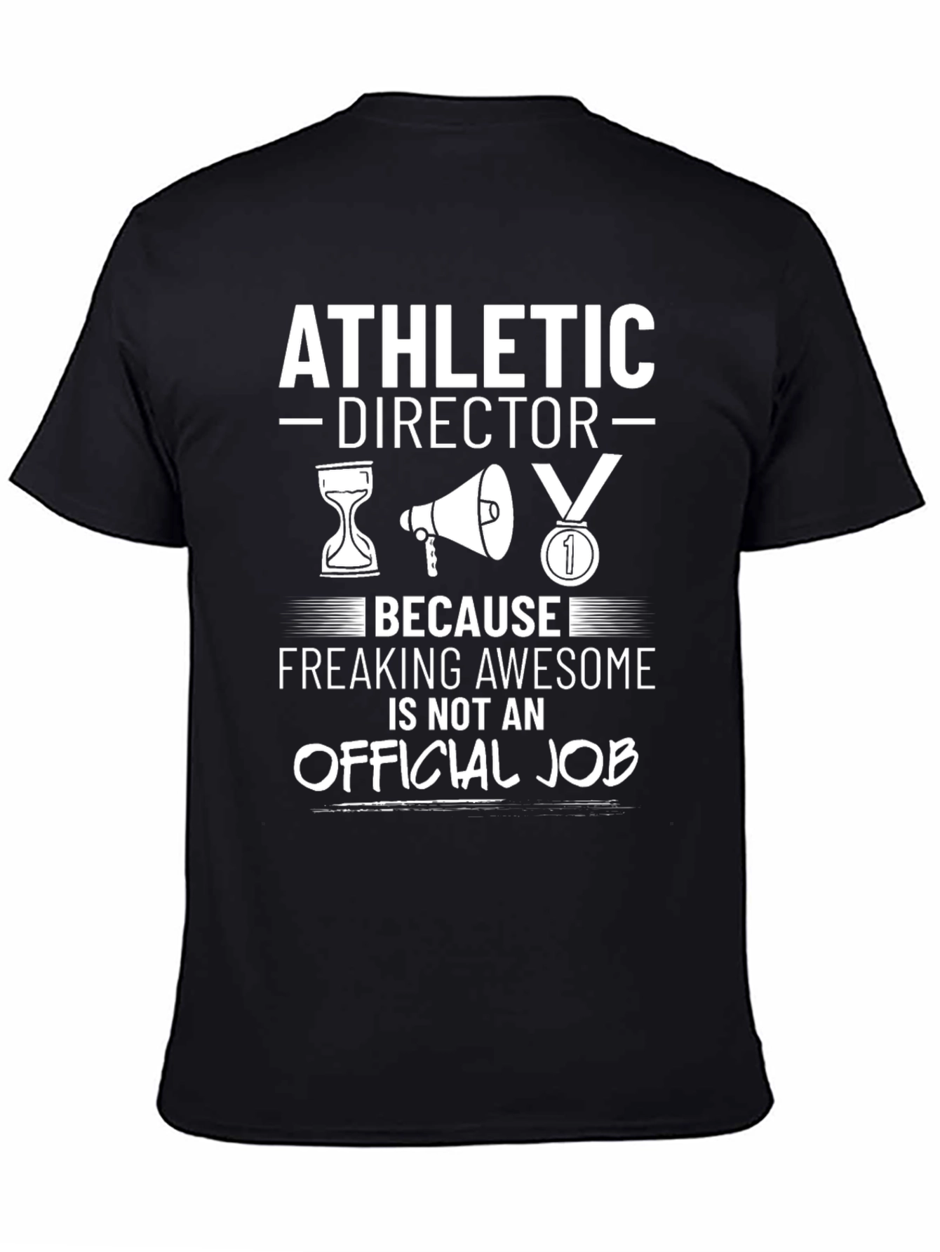 Athletic Director T-Shirt - Freaking Awesome Job Tee