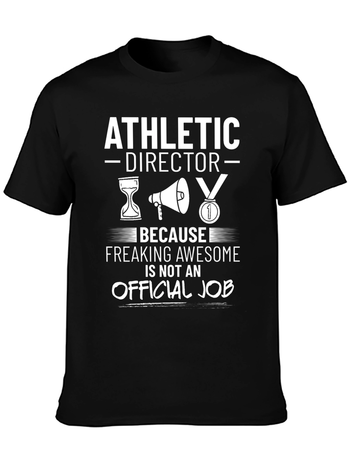 Athletic Director T-Shirt - Freaking Awesome Job Tee