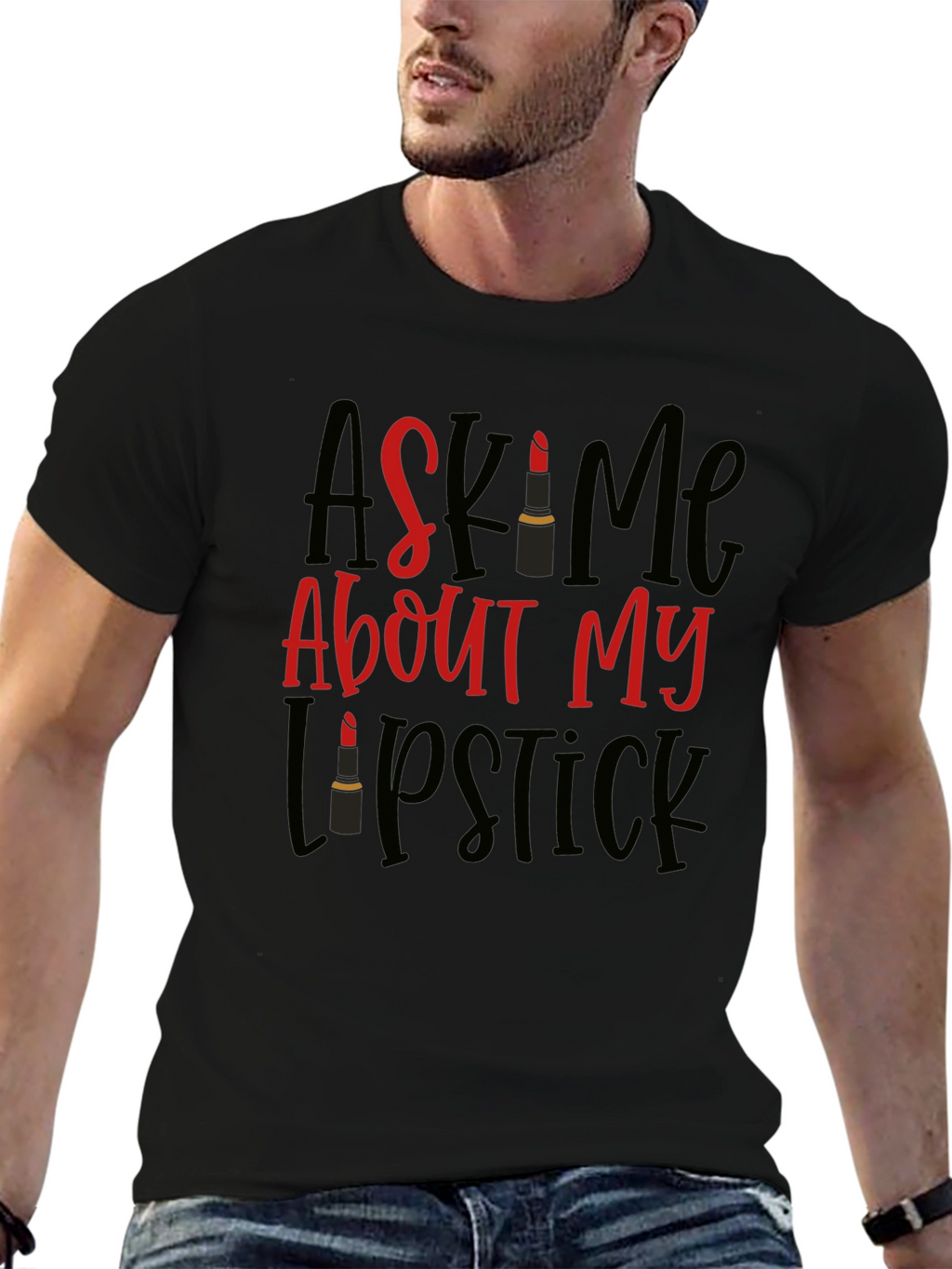 Ask Me About My Lipstick T-Shirt