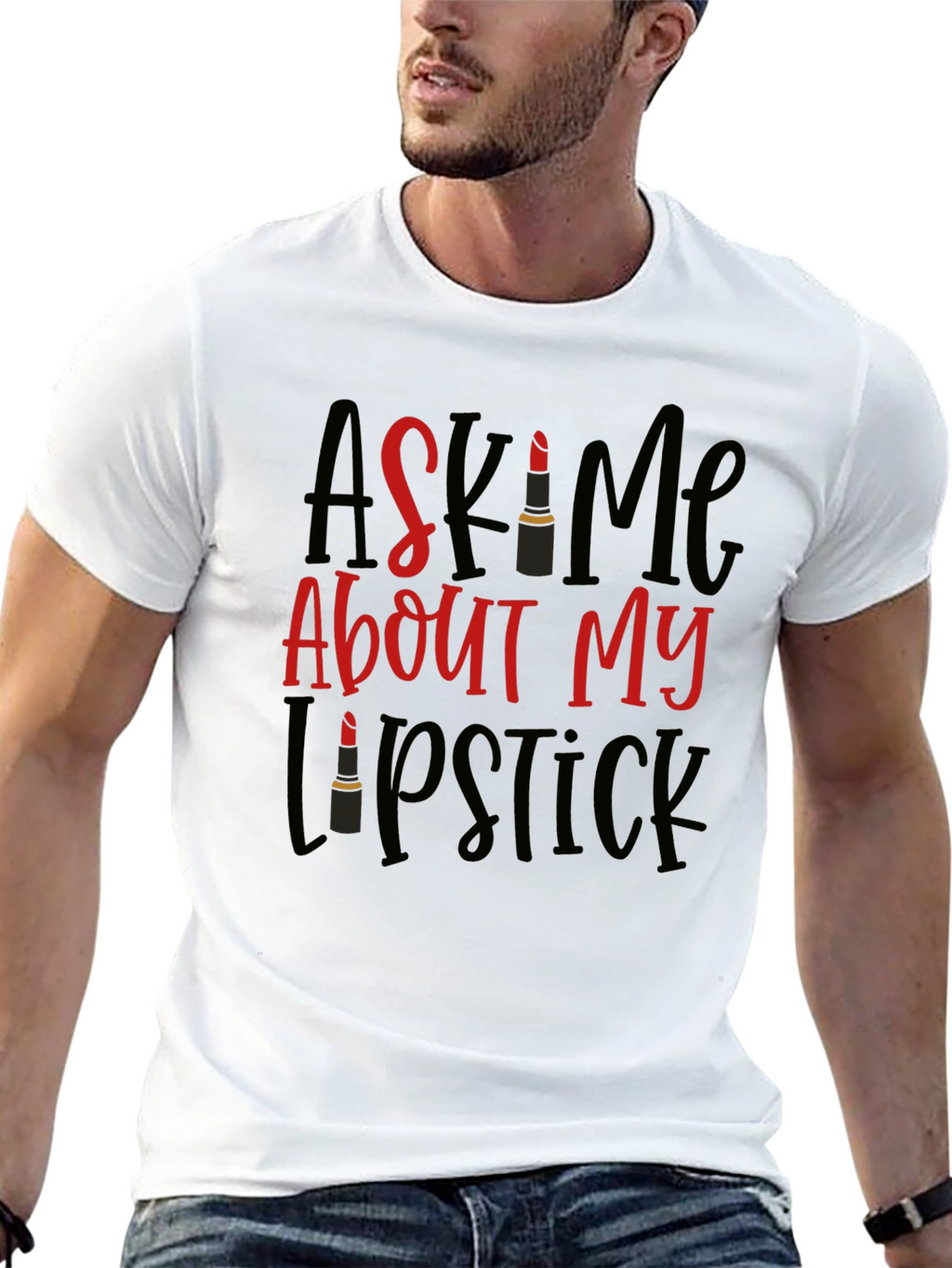 Ask Me About My Lipstick T-Shirt